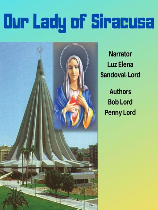 Title details for Our Lady of Siracusa by Bob Lord - Wait list